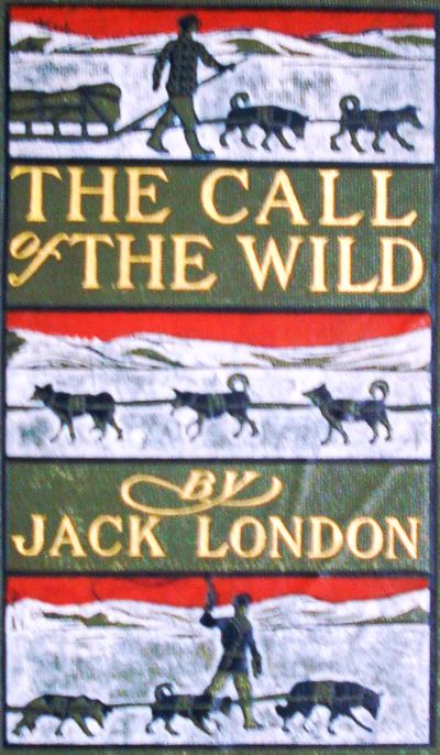 Call Of The Wild by Jack London Original First Edition Cover Image